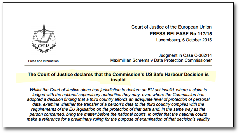 European Court of Justice ruling in the Schrems case, finding the Safe Harbor agreement invalid