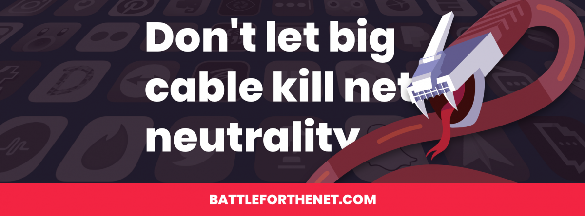 Don't let big cable kill net neutrality