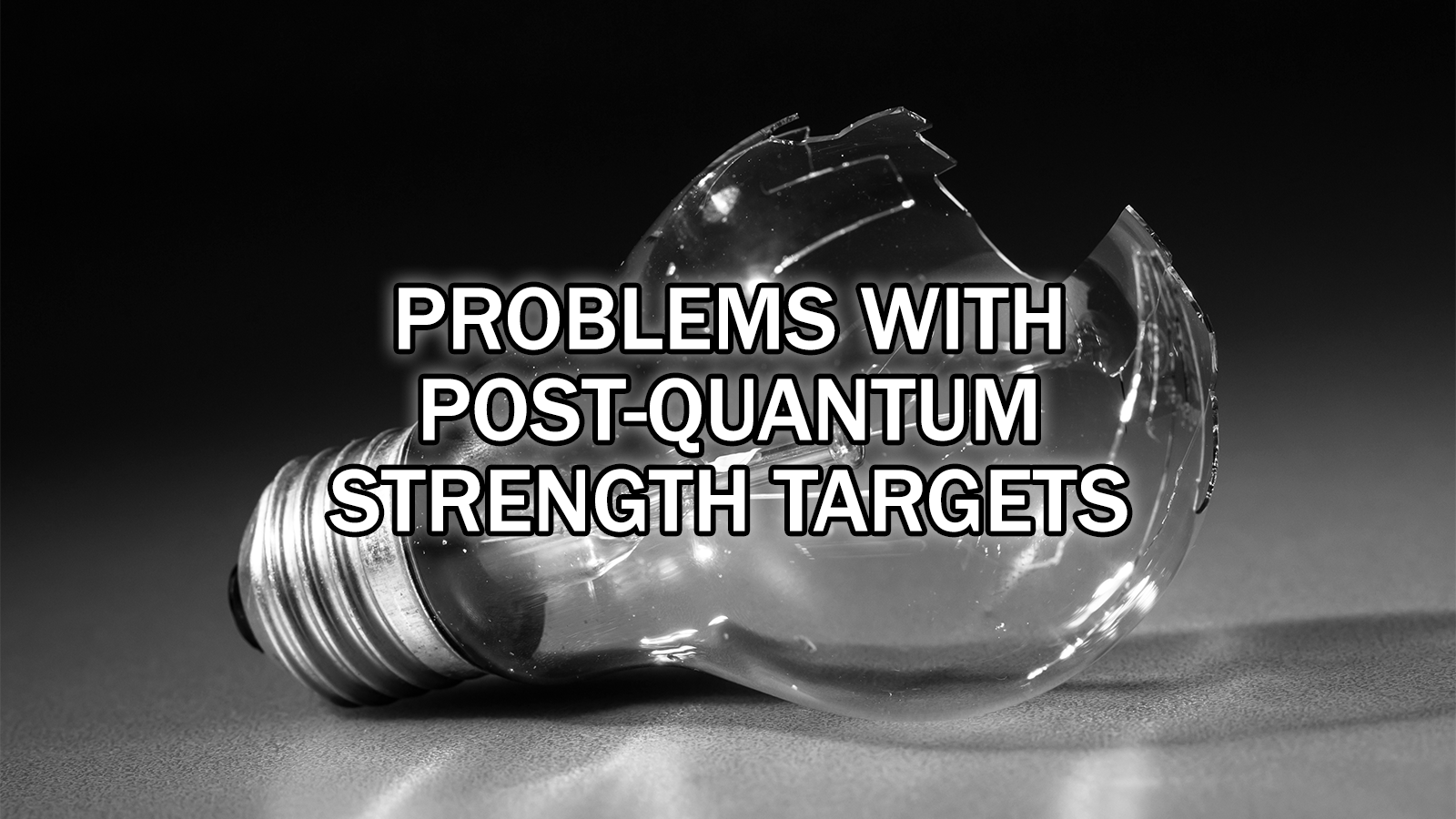 A Serious Concern About Post-Quantum Cryptography and Strength Targets