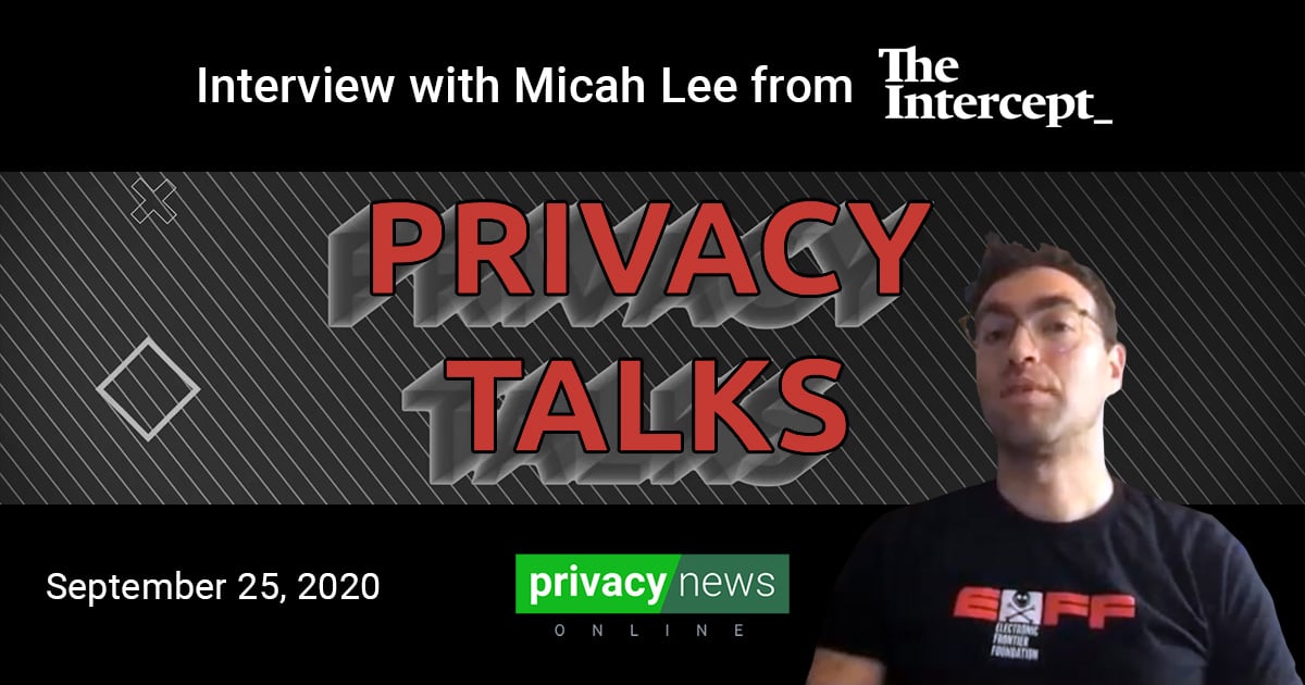 Privacy Talks: Interview with Micah Lee