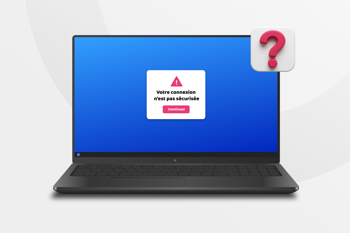 Comment résoudre l'erreur « Votre connexion n'est pas privée » dans votre navigateur